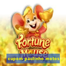 cupom paulinho motos